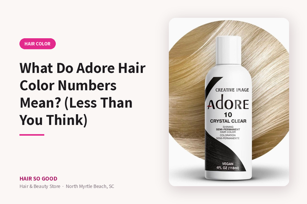 What Do Adore Hair Color Numbers Mean? (Less Than You Think) — Hair So Good